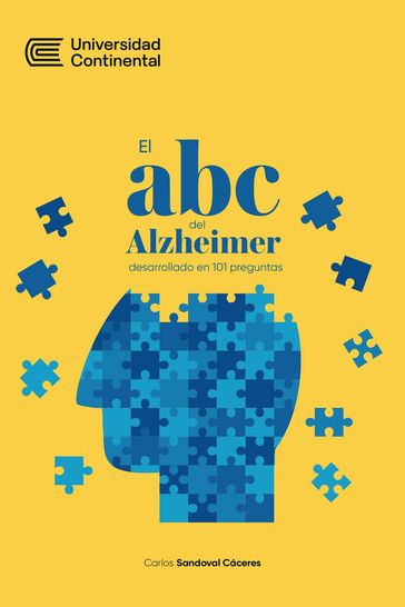 El abc del Alzheimer desarrollado en 101 preguntas - Carlos Sandoval Cáceres