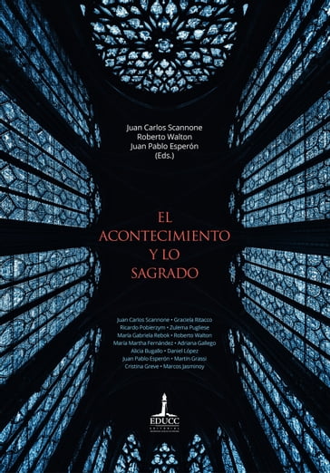 El acontecimiento y lo sagrado - Juan Carlos Scannone - Roberto Walton - Juan Pablo Esperón