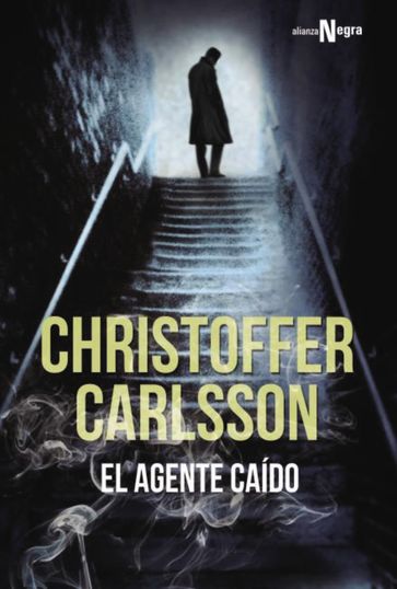 El agente caído - Christoffer Carlsson