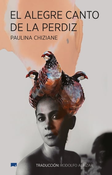 El alegre canto de la perdiz - PAULINA CHIZIANE