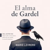 El alma de Gardel