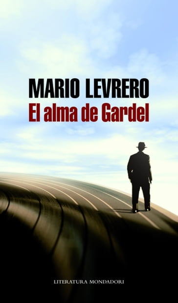 El alma de Gardel - Mario Levrero