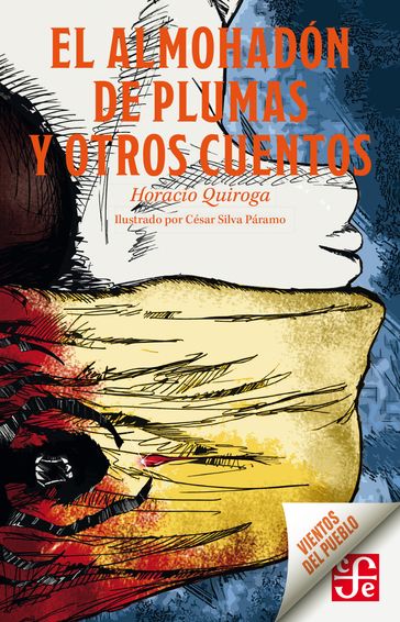El almohadón de plumas y otros cuentos - Horacio Quiroga