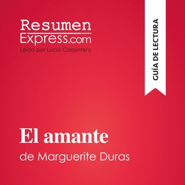 El amante de Marguerite Duras (Guía de lectura) - ResumenExpress