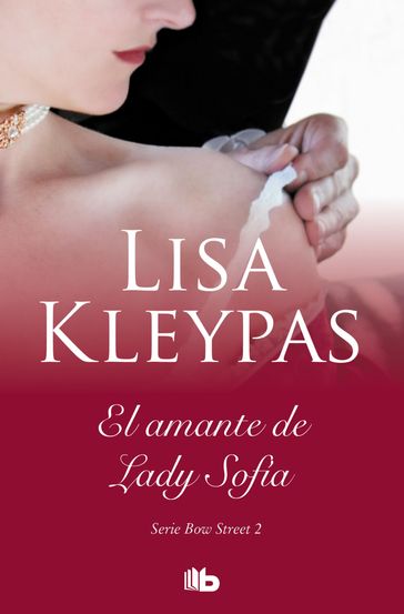 El amante de lady Sophia (Serie de Bow Street 2) - Lisa Kleypas