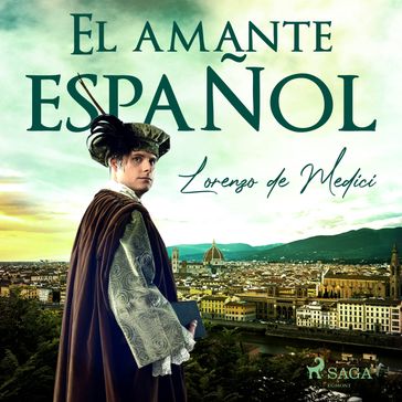 El amante español - Lorenzo De Medici