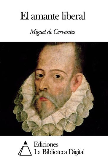 El amante liberal - Miguel de Cervantes