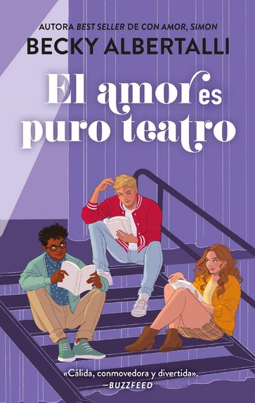 El amor es puro teatro - Becky Albertalli