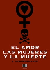 El amor, las mujeres y la muerte