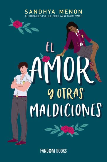 El amor y otras maldiciones - Sandhya Menon