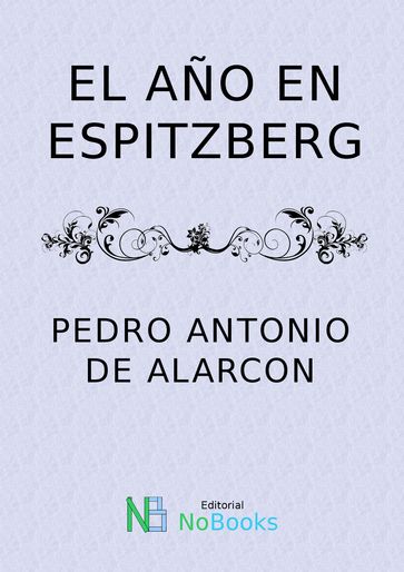 El año en Espitzberg - Pedro Antonio de Alarcon