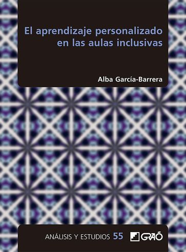 El aprendizaje personalizado en las aulas inclusivas - García Barrera - ALBA