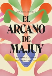 El arcano de Majuy