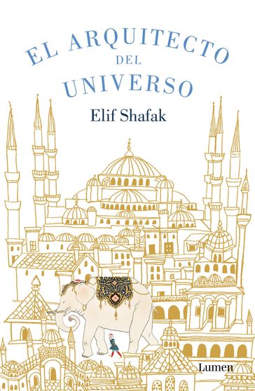 El arquitecto del universo - Elif Shafak