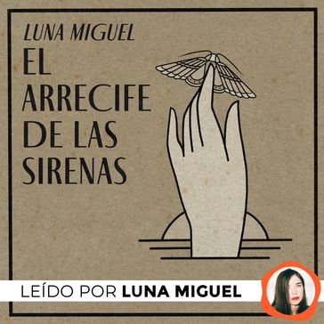 El arrecife de las sirenas - Miguel Luna