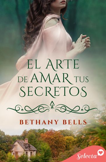 El arte de amar tus secretos (Minstrel Valley 25) - Bethany Bells