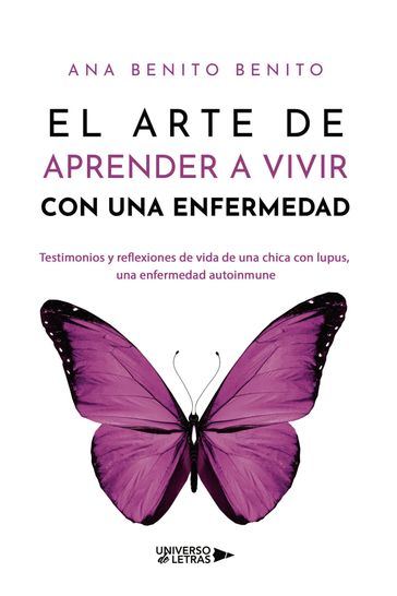 El arte de aprender a vivir con una enfermedad - Ana Benito Benito