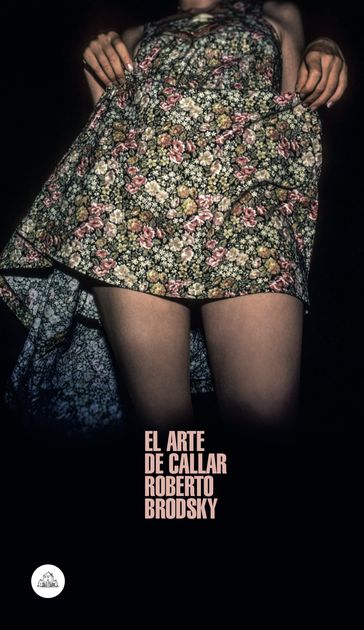 El arte de callar - Roberto Brodsky