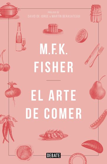El arte de comer - M.F.K. Fisher