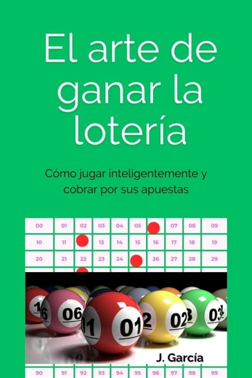 El arte de ganar la lotería - J. Garcia