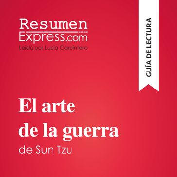 El arte de la guerra de Sun Tzu (Guía de lectura) - ResumenExpress