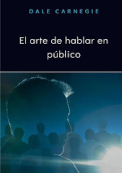 El arte de hablar en publico. Nuova ediz.