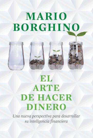 El arte de hacer dinero - Mario Borghino