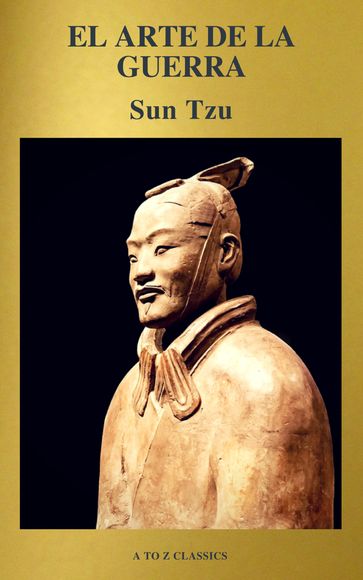 El arte de la Guerra - A to z Classics - Sun Tzu