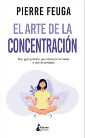 El arte de la concentración