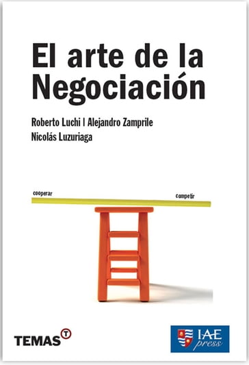 El arte de la negociación - Nicolás Luzuriaga - Roberto Luchi