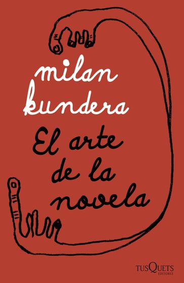 El arte de la novela - Milan Kundera