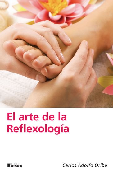 El arte de la reflexología - Carlos Adolfo Oribe