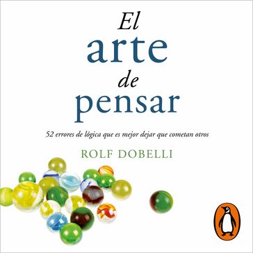 El arte de pensar - Rolf Dobelli