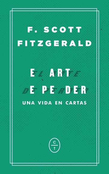 El arte de perder - F. Scott Fitzgerald