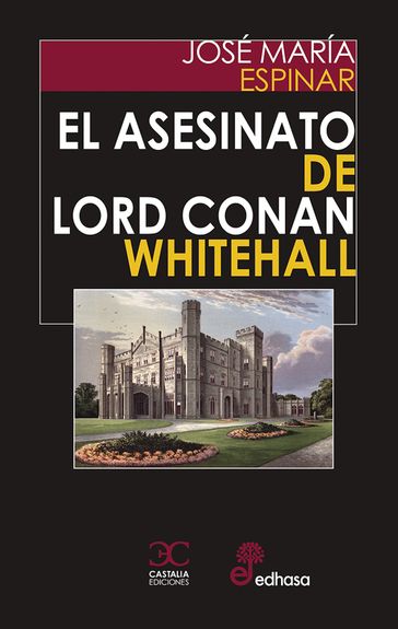 El asesinato de Lord Conan Whitehall - José María Espinar
