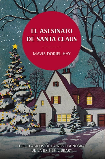 El asesinato de Santa Claus. Los clásicos de la novela negra de la British Library - Mavis Doriel Hay