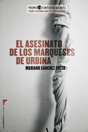 El asesinato de los marqueses de Urbina - Mariano Sánchez Soler