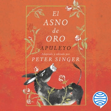 El asno de oro - Peter Singer