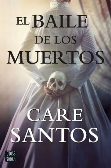 El baile de los muertos - Care Santos