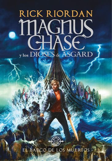 El barco de los muertos (Magnus Chase y los dioses de Asgard 3) - Rick Riordan