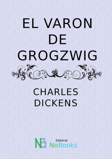El baron de Grogzwig - Charles Dickens