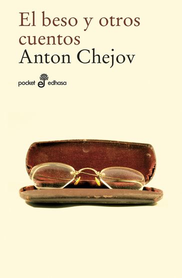 El beso y otros cuentos - Anton Chejov