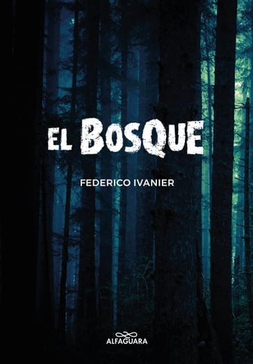 El bosque - Federico Ivanier