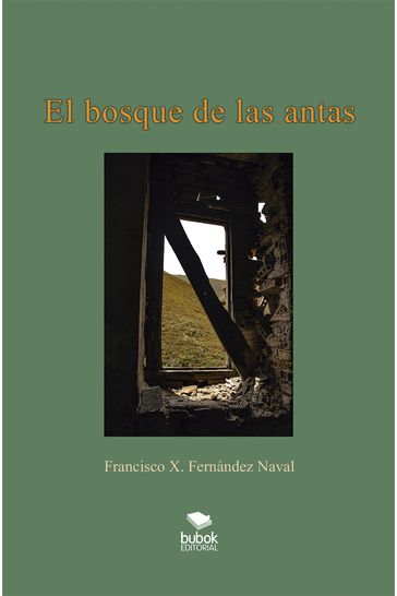 El bosque de las antas - Francisco Fernández Naval