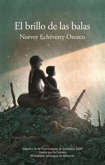 El brillo de las balas - Norvey Echeverry Orozco