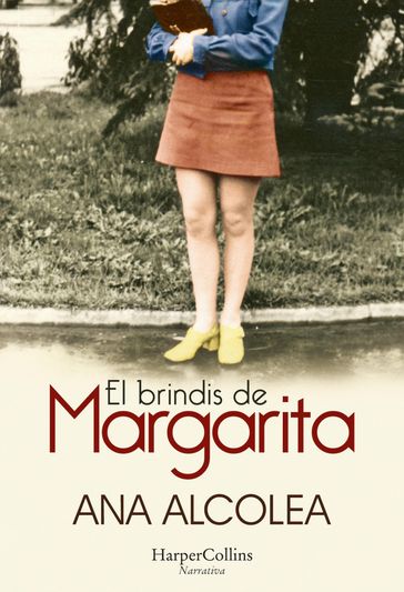 El brindis de Margarita - Ana Alcolea