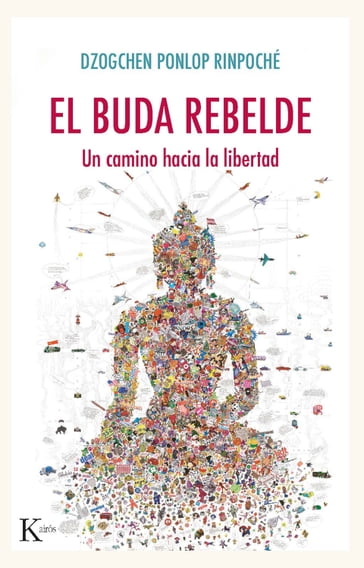 El buda rebelde - Dzogchen Ponlop Rinpoché