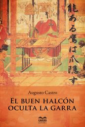 El buen halcón oculta la garra