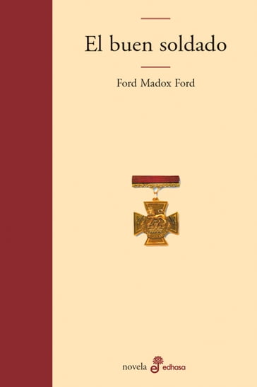 El buen soldado - Madox Ford Ford