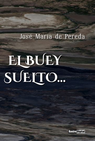 El buey suelto - José María de Pereda